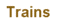 trains