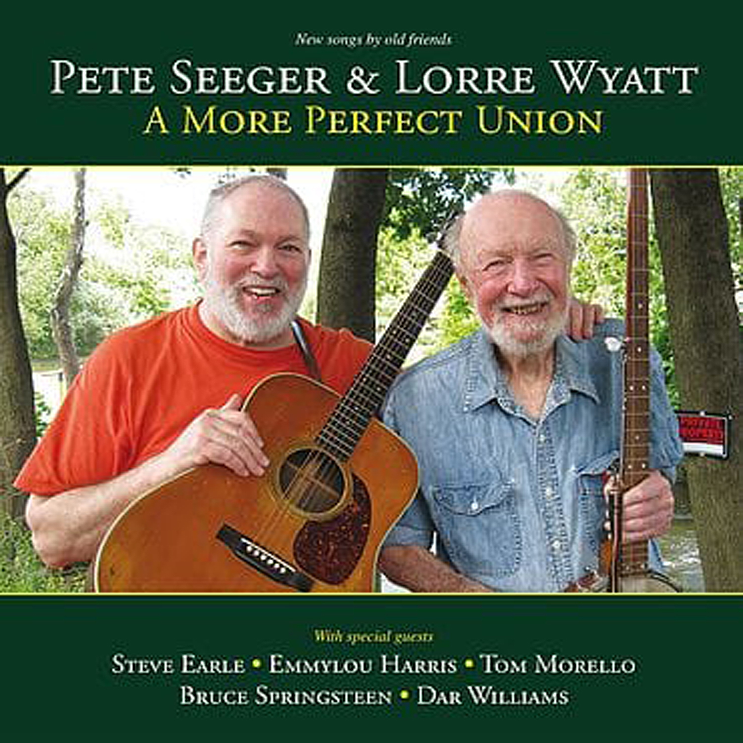 Pete Seeger & Lorre Wyatt | A More Perfect Union (2012